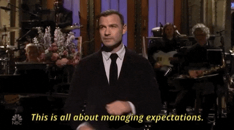 Managing expectations